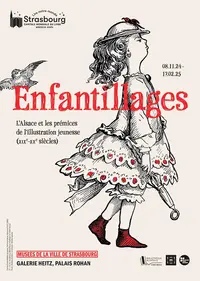 Exposition Enfantillages. L'Alsace et le début de l'illustration jeunesse (XIX-XXè siècle)